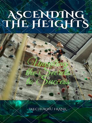 cover image of ASCENDING THE HEIGHTS